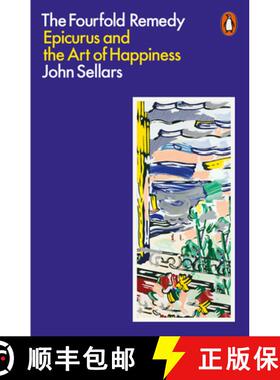【3-4周达】The Fourfold Remedy : Epicurus and the Art of Happiness [9780141991658]