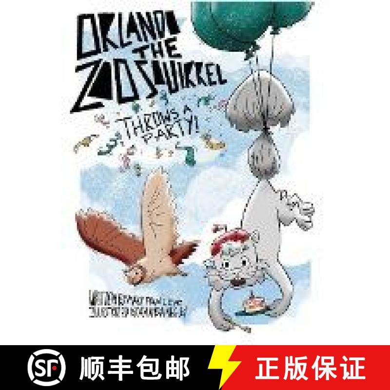 【3-4周达】Orlando the Zoo Squirrel Throws a Party! [9798986721309]