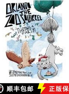 【3-4周达】Orlando the Zoo Squirrel Throws a Party! [9798986721309]