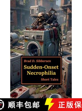 【3-4周达】Sudden-Onset Necrophilia [9798224673117]