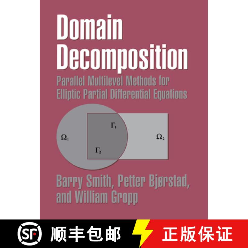 【3-4周达】Domain Decomposition: Parallel Multilevel Methods for Elliptic Partial Differential Equations [9780521602860]