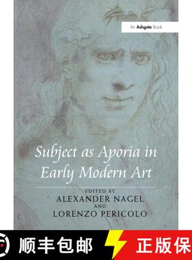 【3-4周达】Subject as Aporia in Early Modern Art [9781032924069]