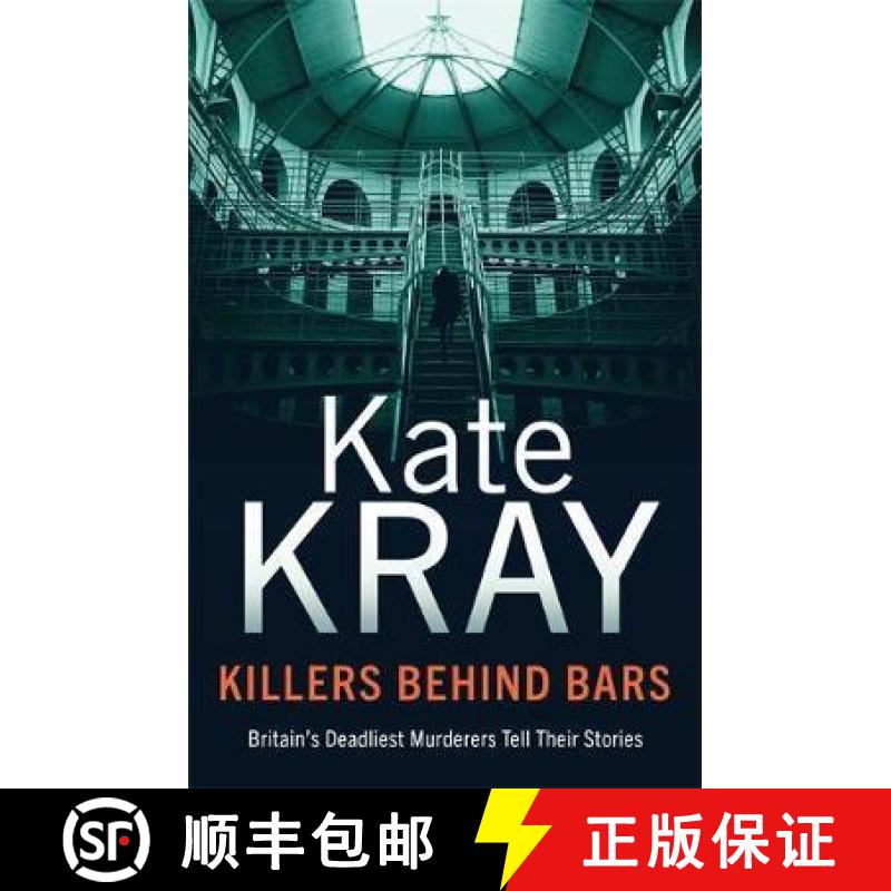 【2-3周达】Killers Behind Bars: Britain's Deadliest Murderers Tell Their Stories [9781789461350]