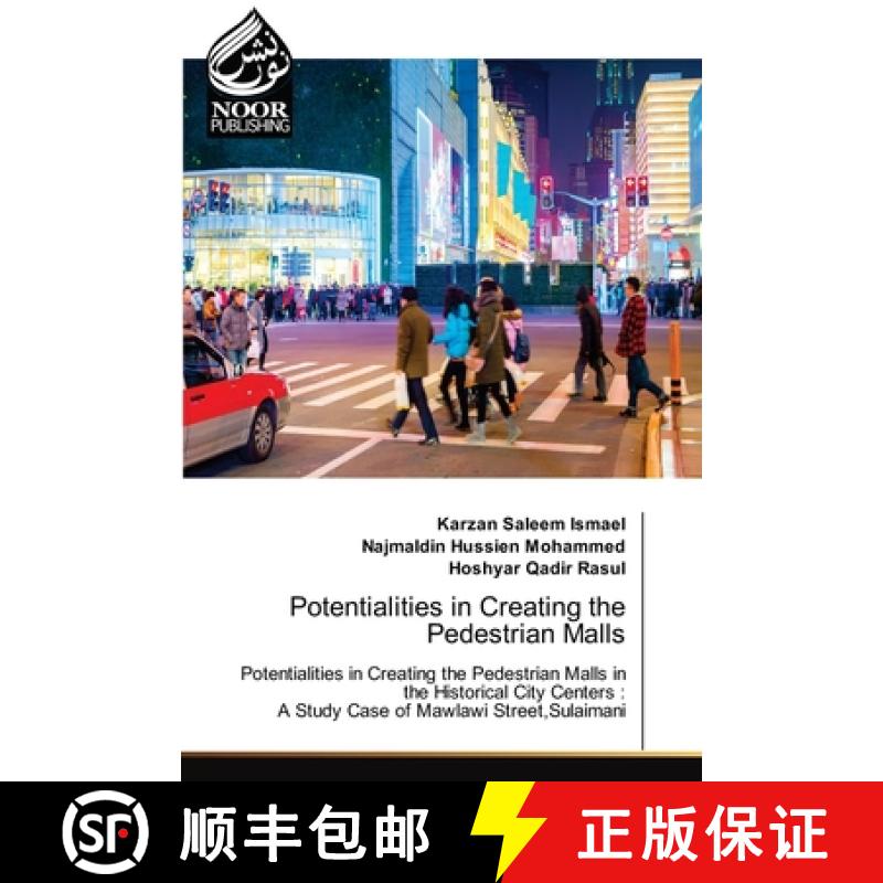 预订 Potentialities in Creating the Pedestrian Malls [9786202789288]