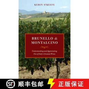 【3-4周达】Brunello Di Montalcino – Understanding and Appreciating One of Italy′s Greatest Wines (F... [9780520265646]