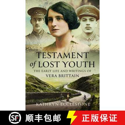 【3-4周达】Testament of Lost Youth: The Early Life and Loves of Vera Brittain [9781399036658]