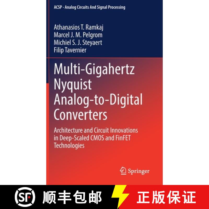 【3-4周达】Multi-Gigahertz Nyquist Analog-to-Digital Converters : Architecture and Circuit Innovation... [9783031227080]