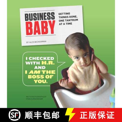 【3-4周达】精装 Business Baby: Getting Things Done, One Tantrum at a Time [9781452142593]