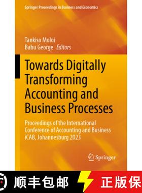 【3-4周达】Towards Digitally Transforming Accounting and Business Processes: Proceedings of the Inter... [9783031461798]