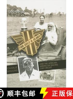 【3-4周达】For Gold and Glory: Charlie Wiggins and the African-American Racing Car Circuit [9780253219626]