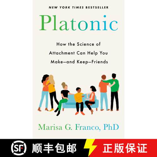【3-4周达】精装 Platonic: The Surprising New Science of Making--And Keeping--Friends as an Adult [9780593331897]