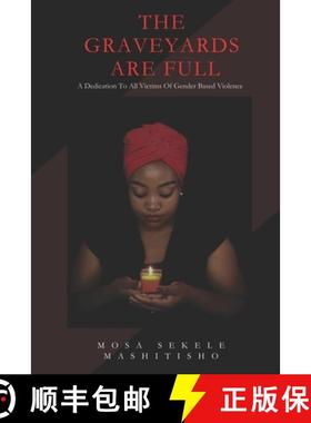 【3-4周达】The Graveyards Are Full: A poetic dedication to all victims of gender-based violence [9780639793368]