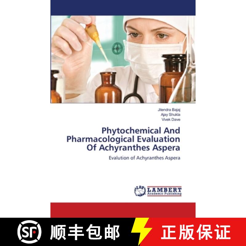 预订 Phytochemical And Pharmacological Evaluation Of Achyranthes Aspera [9783659133800]