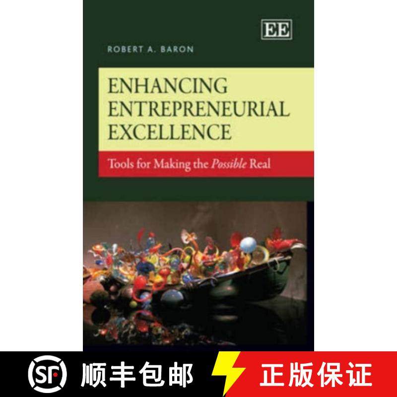 【3-4周达】Enhancing Entrepreneurial Excellence - Tools for Making the Possible Real: Tools for Makin... [9781782544227]