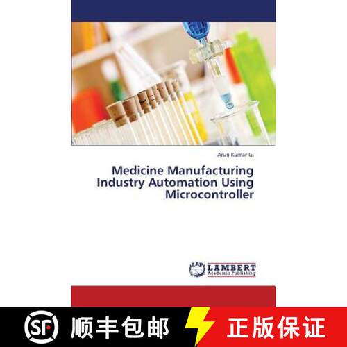 预订 Medicine Manufacturing Industry Automation Using Microcontroller [9783659345876]