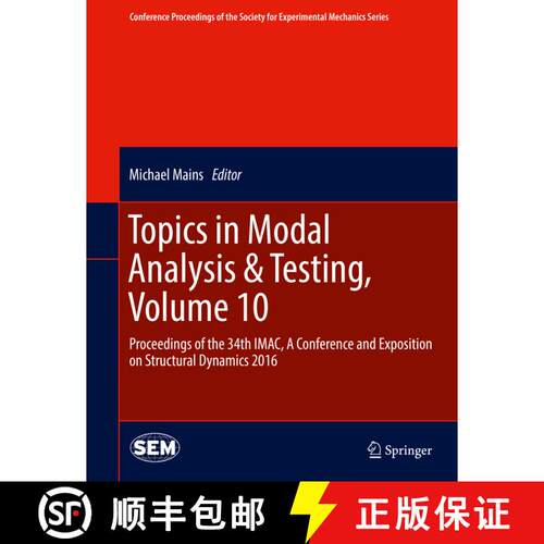 【3-4周达】精装 Topics in Modal Analysis & Testing, Volume 10: Proceedings of the 34th IMAC, A Confer... [9783319302485]