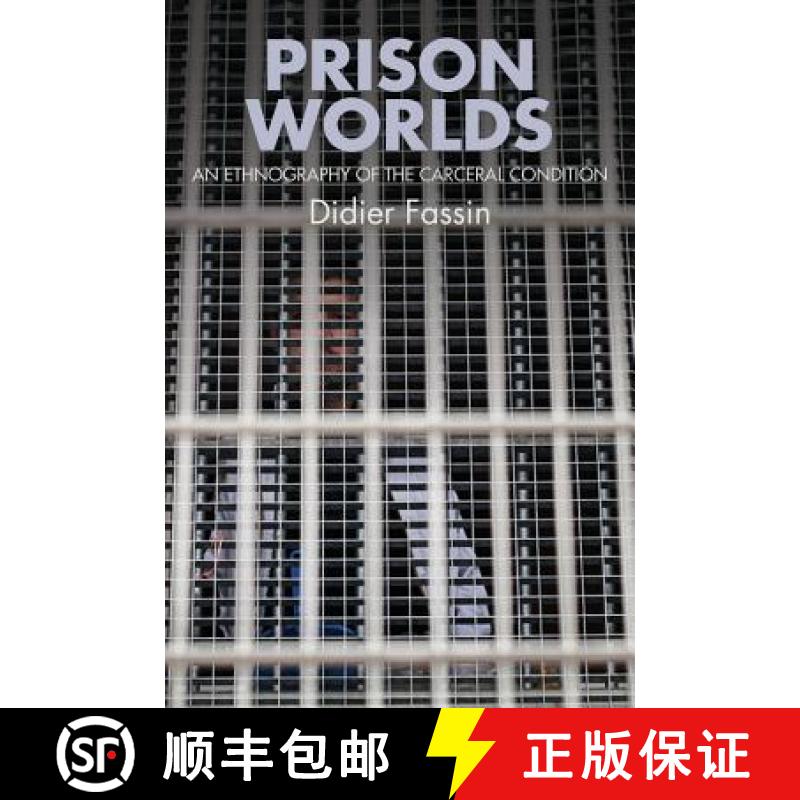 【3-4周达】Prison Worlds - An Ethnography Of The Carceral Condition [Wiley社会学] [9781509507542]