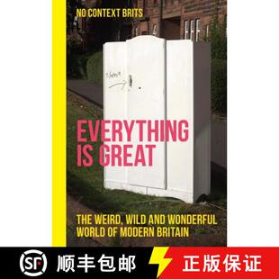 【3-4周达】Everything Is Great (Nocontextbrits): Highlights from the Best Country in the World [9781529435290]