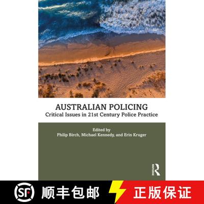 【3-4周达】Australian Policing: Critical Issues in 21st Century Police Practice [9780367464677]
