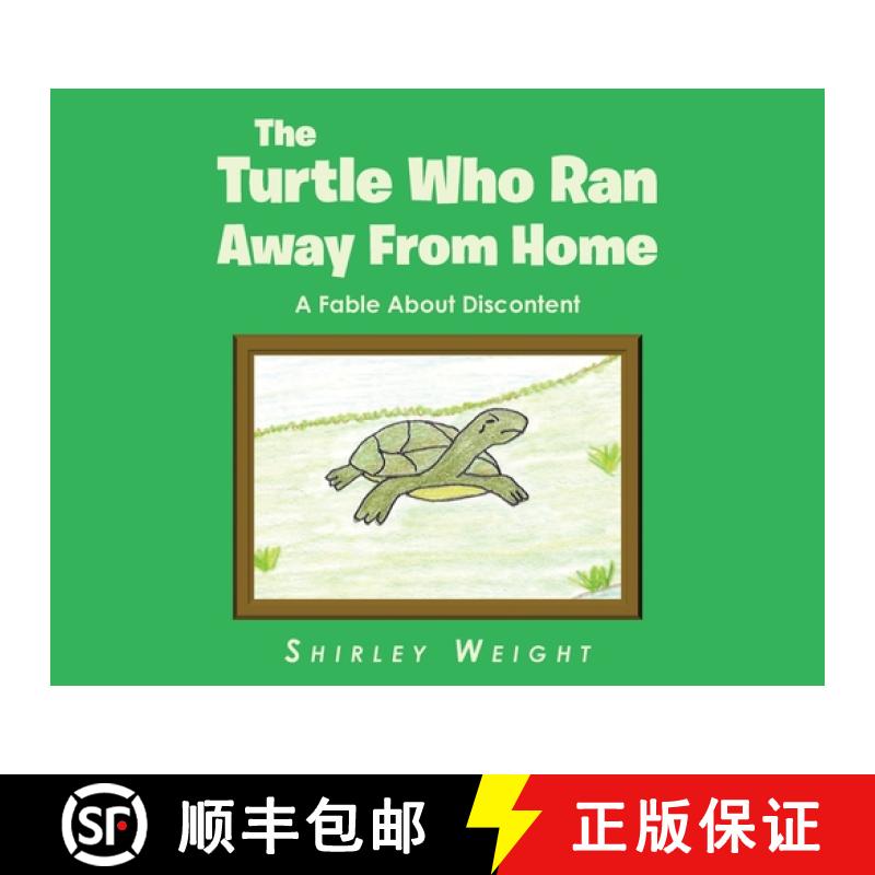 【3-4周达】The Turtle Who Ran Away From Home: A Fable About Discontent [9798886857573]