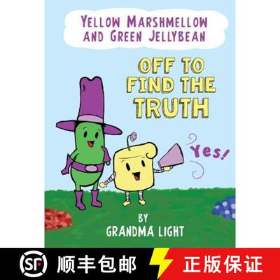 【3-4周达】Yellow Marshmellow and Green Jellybean Off to Find the Truth [9780991010530]