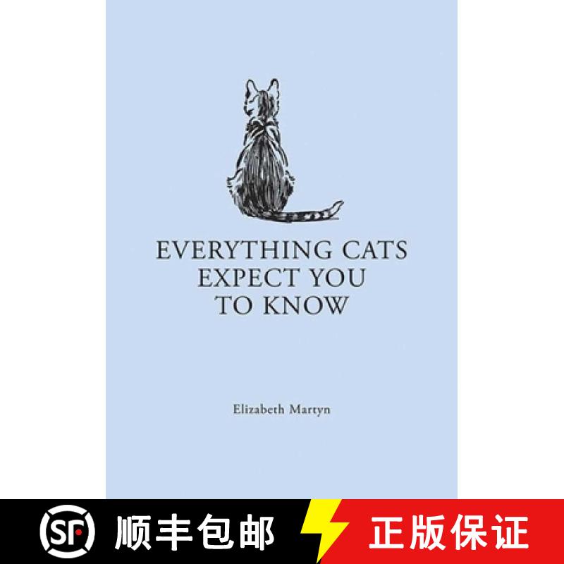 【3-4周达】Everything Cats Expect You to Know [9781561486250]