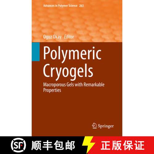 【3-4周达】精装 Polymeric Cryogels : Macroporous Gels with Remarkable Properties [9783319058450]