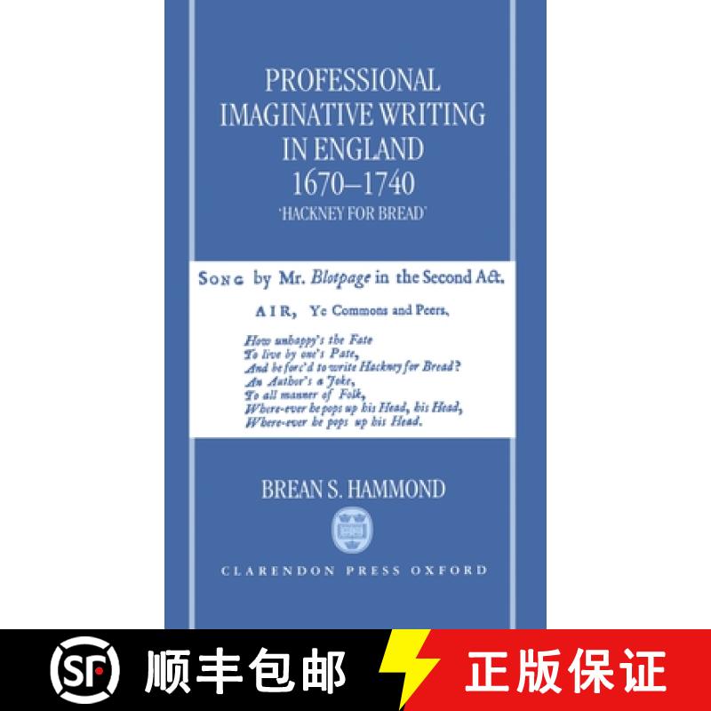 【3-4周达】Professional Imaginative Writing in England, 1670-1740: `Hackney for Bread' [9780198112990]