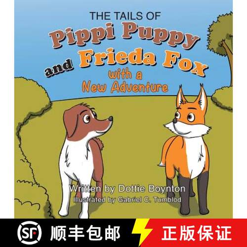 【3-4周达】The Tails of Pippi Pippy and Frieda Fox with a New Adventure [9781634172202]