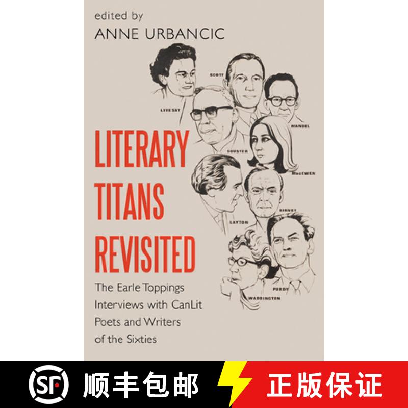 【3-4周达】Literary Titans Revisited : The Earle Toppings Interviews with CanLit Poets and Writers of... [9781459738713]图片