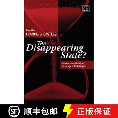 【3-4周达】精装 Disappearing State? - Retrenchment Realities in an Age of Globalisation: Retrenchment... [9781845422974]