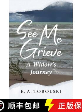 【3-4周达】See Me Grieve: A Widow's Journey [9781645382478]