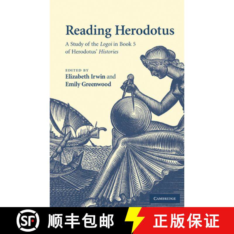 【3-4周达】Reading Herodotus: A Study of the Logoi in Book 5 of Herodotus' Histories [9780521201025]