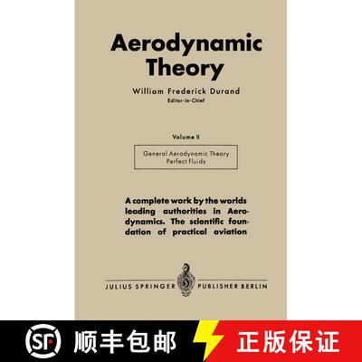 【3-4周达】Aerodynamic Theory: A General Review of Progress Under a Grant of the Guggenheim Fund for ... [9783642896286]