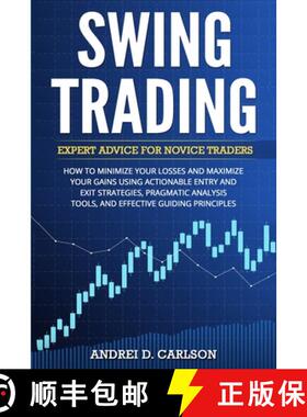 【3-4周达】Swing Trading: Expert Advice For Novice Traders - How To Minimize Your Losses And Maximize... [9783907269350]