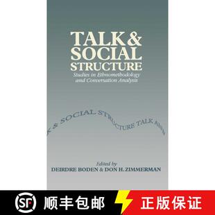 【3-4周达】Talk And Social Structure - Studies In Ethnomethodology And Conversation Analysis [Wiley社... [9780745612409]