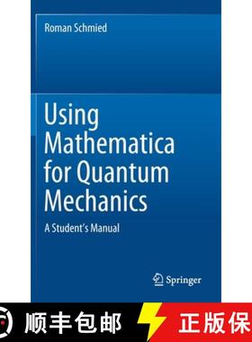 【3-4周达】Using Mathematica for Quantum Mechanics : A Student's Manual [9789811375873]