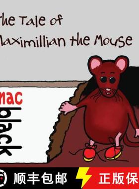【3-4周达】The Tale of Maximillian the Mouse [9781912777242]