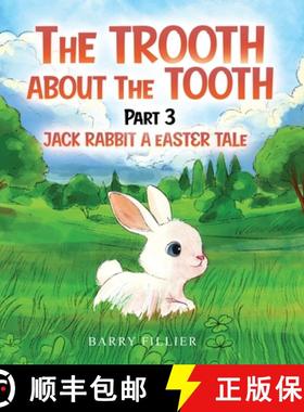 【3-4周达】The Trooth About The Tooth Part 3: Jack Rabbit, A Easter Tale [9781917096355]
