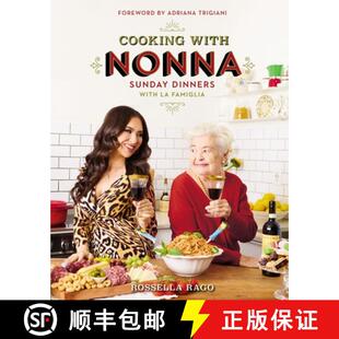 【3-4周达】Cooking with Nonna: Sunday Dinners with La Famiglia (an Italian American Cookbook with Ove... [9780785249771]
