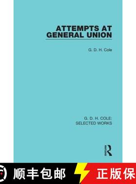 【3-4周达】Attempts at General Union: A Study in British Trade Union History 1818-1834 [9781138564442]