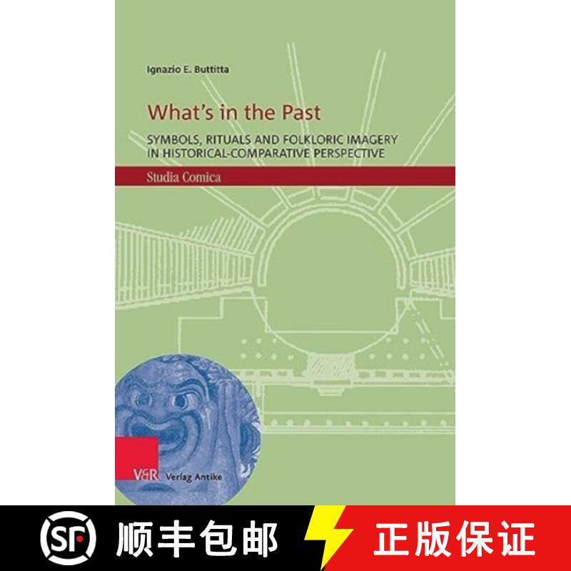 【3-4周达】What's in the Past: Symbols, Rituals and Folkloric Imagery in Historical-Comparative Persp... [9783949189845]