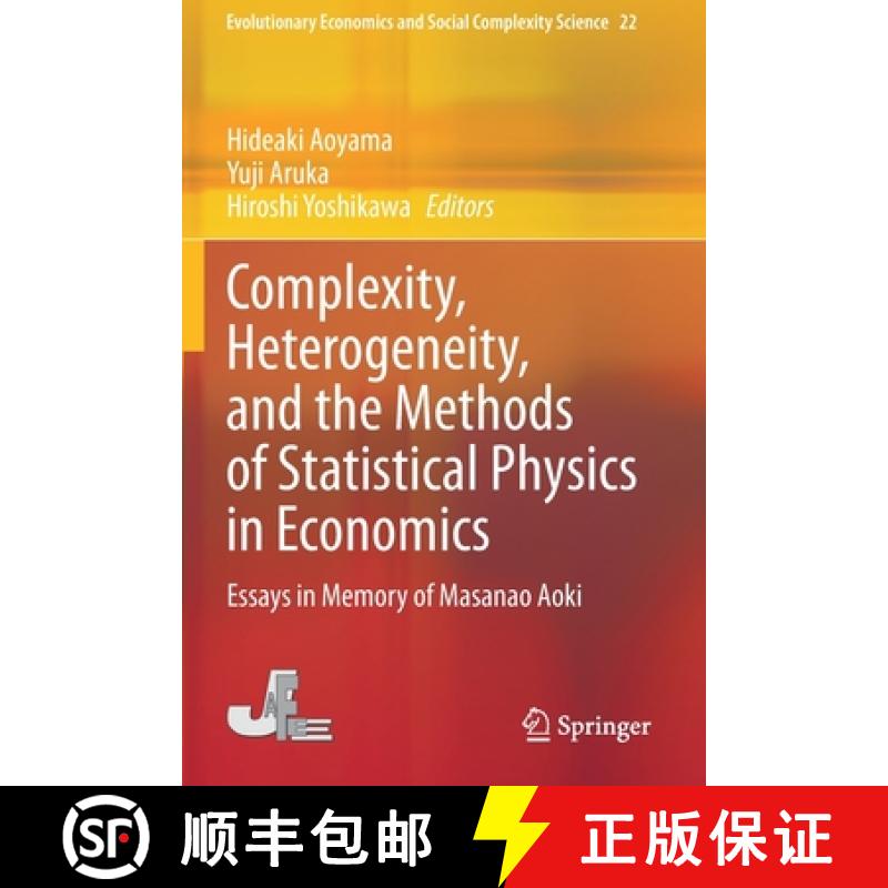 【3-4周达】Complexity, Heterogeneity, and the Methods of Statistical Physics in Economics : Essays in... [9789811548086]