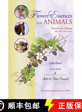 预订 Flower Essences for Animals: Remedies for Helping the Pets You Love [9781565891005]