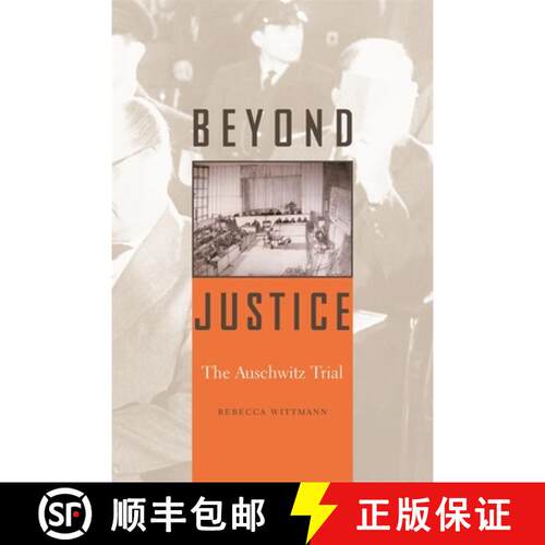 【3-4周达】Beyond Justice – The Auschwitz Trial [9780674063877]