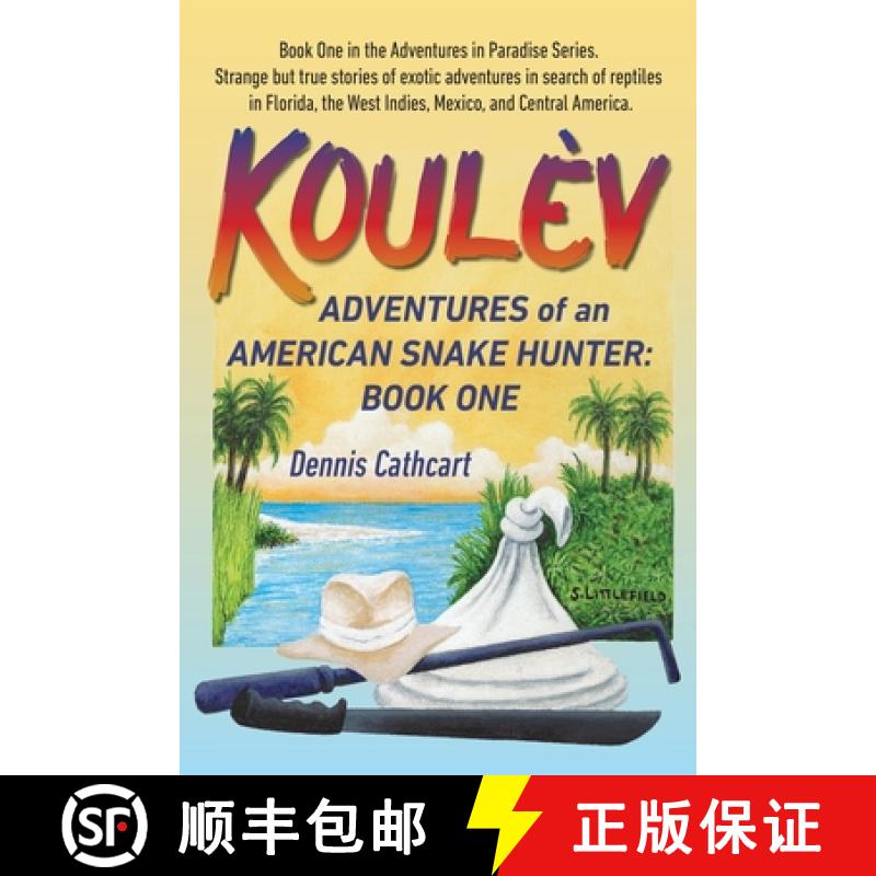 【3-4周达】Koulèv: Adventures of an American Snake Hunter, Book One [9781956374032]