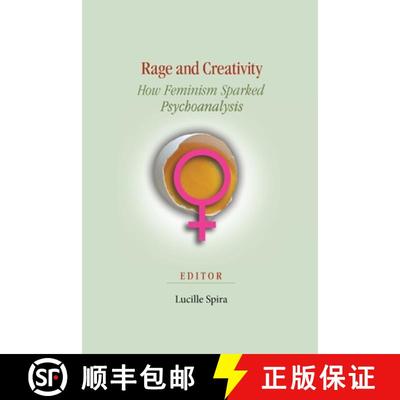 【3-4周达】Rage and Creativity: How Feminism Sparked Psychoanalysis [9781949093735]
