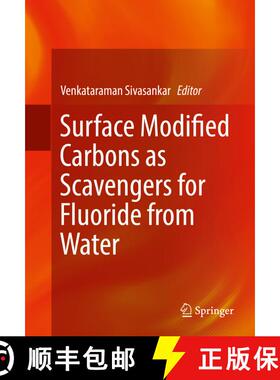 【3-4周达】Surface Modified Carbons as Scavengers for Fluoride from Water (1st ed. 2016) (1st ed. 201... [9783319406848]