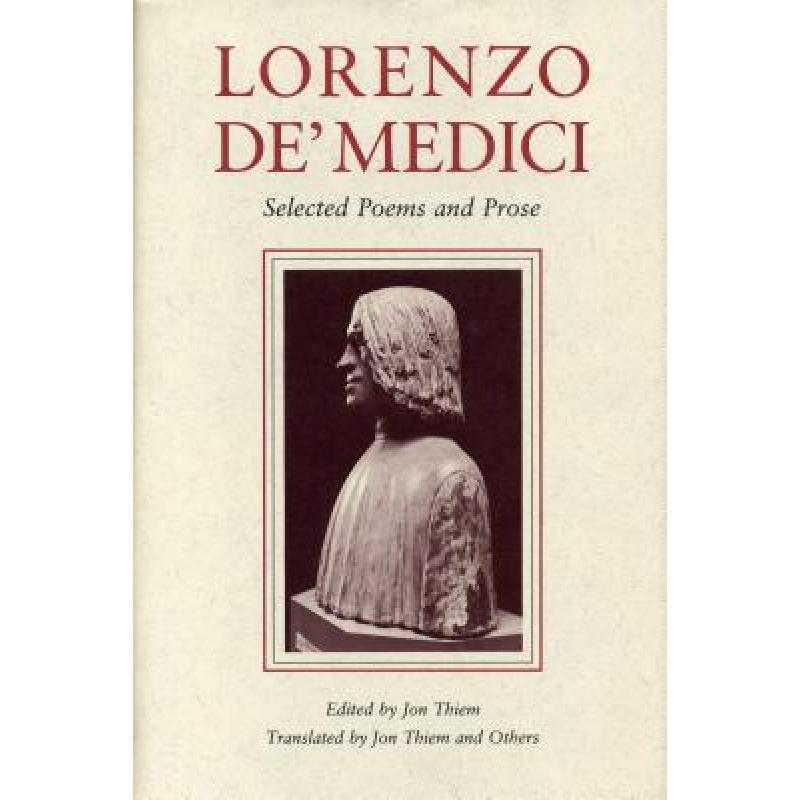 Lorenzo de Medici,jerrylorenzo 预订 lorenzo de medici selected poems and prose[9780271027708