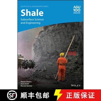 【3-4周达】精装 Shale: Subsurface Science And Engineering [Wiley地球科学] [9781119066682]